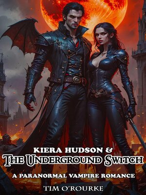 cover image of Kiera Hudson & the Underground Switch